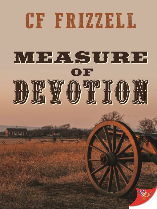Title details for Measure of Devotion by C. F. Frizzell - Available